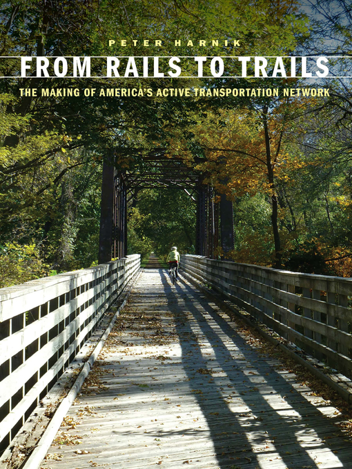 Title details for From Rails to Trails by Peter Harnik - Available